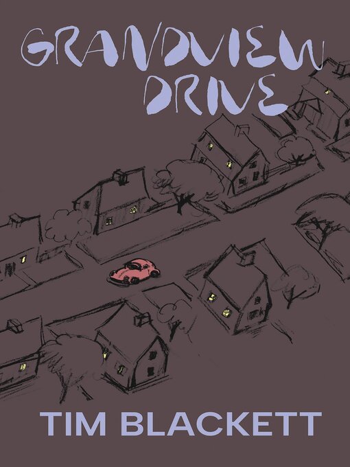 Title details for Grandview Drive by Tim Blackett - Wait list